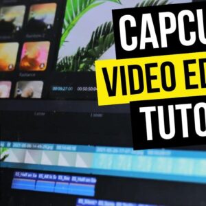 Introduction to CapCut Video Editing